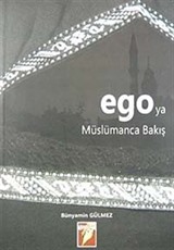 Ego'ya Müslümanca Bakış