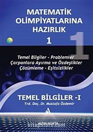 Matematik Olimpiyatlarına Hazırlık -1 Temel Bilgiler-1