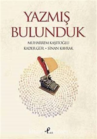 Yazmış Bulunduk