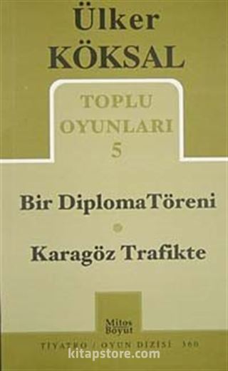 Toplu Oyunları 5 / Bir Diploma Töreni-Karagöz Trafikte