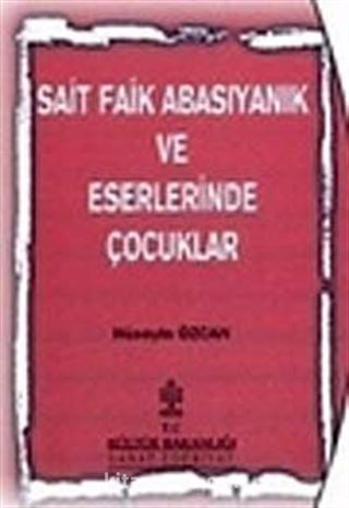 Sait Faik Abasıyanık ve Eserlerinde Çocuklar