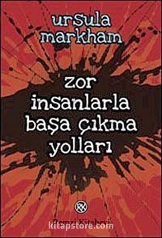 Zor İnsanlarla Başa Çıkma Yolları