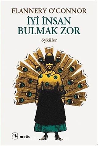 İyi İnsan Bulmak Zor