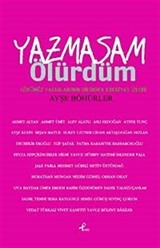 Yazmasam Ölürdüm