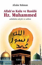 Allah'ın Kulu ve Rasulü Hz. Muhammed Sallallahu Aleyhi ve Sellem