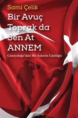 Bir Avuç Toprak da Sen At Annem