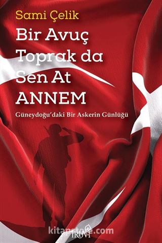 Bir Avuç Toprak da Sen At Annem