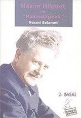 Nazım Hikmet ve Makinalaşmak