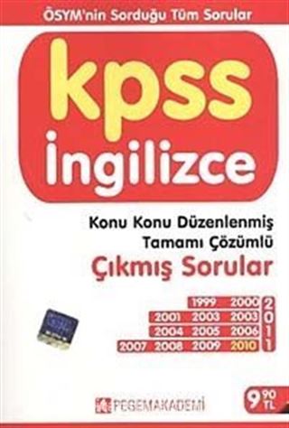 KPSS İngilizce Konu Konu Düzenlenmiş Tamamı Çözümlü Çıkmış Sorular 1999-2011