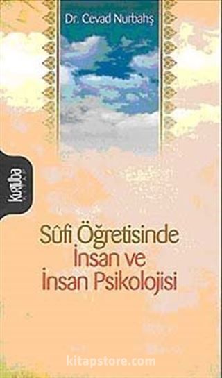 Sufi Öğretisinde İnsan ve İnsan Psikolojisi