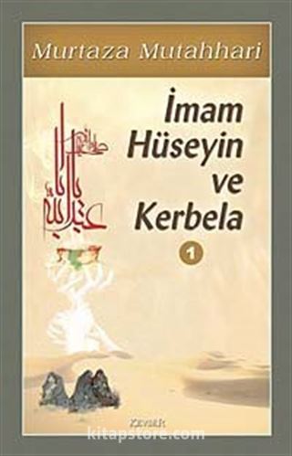 İmam Hüseyin ve Kerbela-1