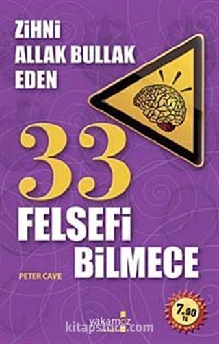 Zihni Allak Bullak Eden 33 Felsefi Bilmece (Cep Boy)