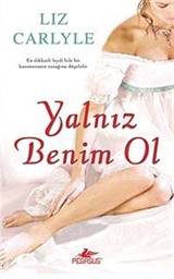 Yalnız Benim Ol