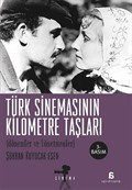 Türk Sinemasının Kilometre Taşları