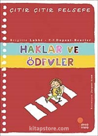 Haklar ve Ödevler / Çıtır Çıtır Felsefe (15. Kitap)