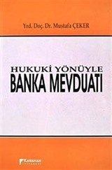 Hukuki Yönüyle Banka Mevduatı