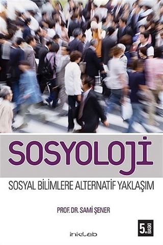 Sosyoloji-Sosyal Bilimlere Alternatif Bir Yaklaşım