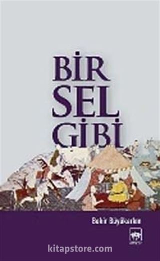 Bir Sel gibi