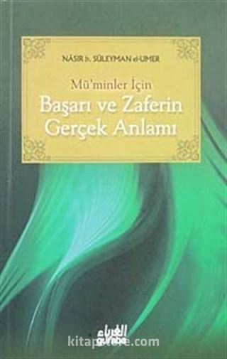 Mü'minler İçin Başarı ve Zaferin Gerçek Anlamı (Cep Boy)