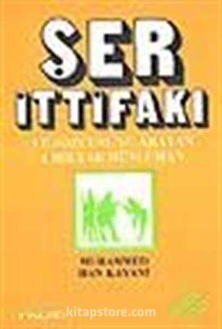 Şer İttifakı ve Sözcüsünü Arayan 1 Milyar Müslüman