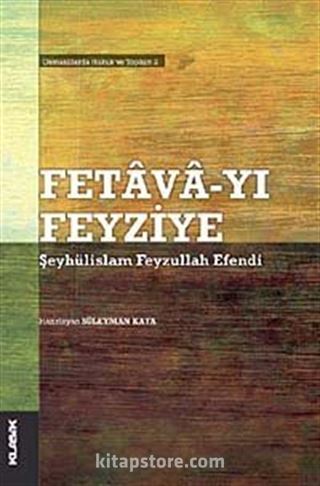 Fetava-Yı Feyziye-Şeyhülislam Feyzullah Efendi