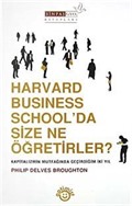 Harvard Business School'da Size Ne Öğretirler?