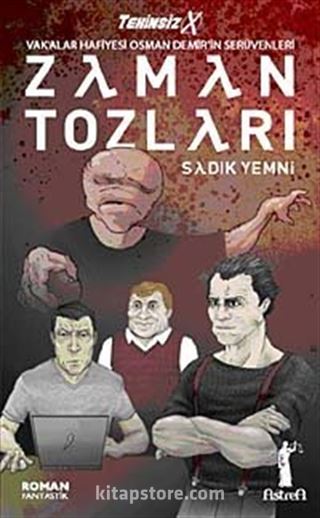 Zaman Tozları / Tekinsiz X - Vak'alar Hafiyesi Osman Demir'in Serüvenleri (Cep Boy)