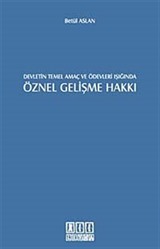 Devletin Temel Amaç ve Ödevleri Işığında Öznel Gelişme Hakkı