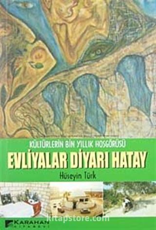 Evliyalar Diyarı Hatay