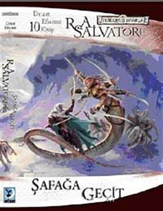 Şafağa Geçit / Drizzt Efsanesi 10. Kitap