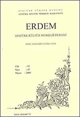 Erdem Dergisi Dört Aylık Cilt:15 Sayı:43 Mayıs 2005