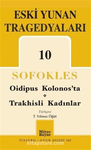 Eski Yunan Tragedyaları 10 / Oidipus Kolonos'ta-Trakhisli Kadınlar