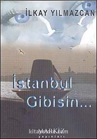 İstanbul Gibisin