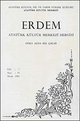 Erdem Dergisi Dört Aylık Cilt:7 Sayı:19 Ocak 1991