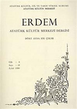 Erdem Dergisi Dört Aylık Cilt:6 Sayı:18 Eylül 1990