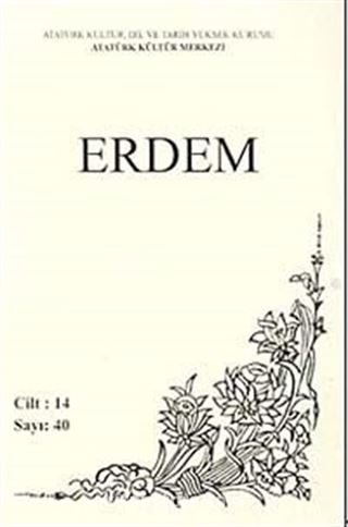 Erdem Dergisi Dört Aylık Cilt:14 Sayı:40