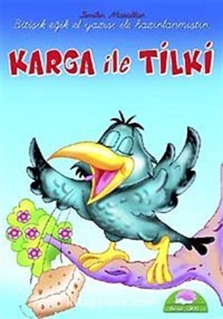 Karga ile Tilki / Sevilen El Yazılı Masallar