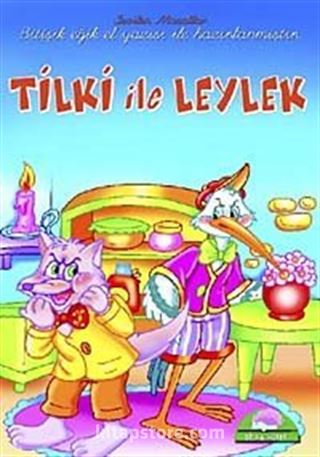 Tilki ile Leylek / Sevilen El Yazılı Masallar