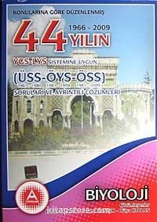 YGS-LYS Sistemine Uygun Biyoloji / 44 Yılın ÜSS-ÖYS-ÖSS Soruları ve Ayrıntılı Çözümleri