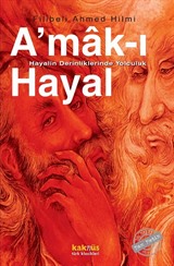 A'mak-ı Hayal-Hayalin Derinliklerinde Yolculuk