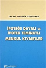 İpoteğe Dayalı ve İpotek Teminatlı Menkul Kıymetler