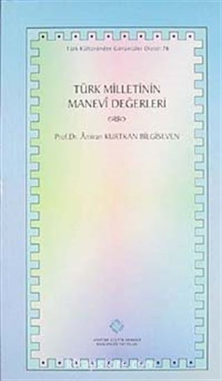 Türk Milletinin Manevi Değerleri