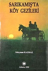 Sarıkamış'ta Köy Gezileri