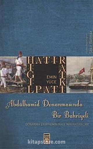 Abdülhamid Donanmasında Bir Bahriyeli