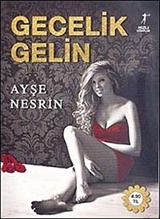 Gecelik Gelin