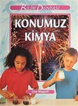 Konumuz Kimya / Bilim Dünyası