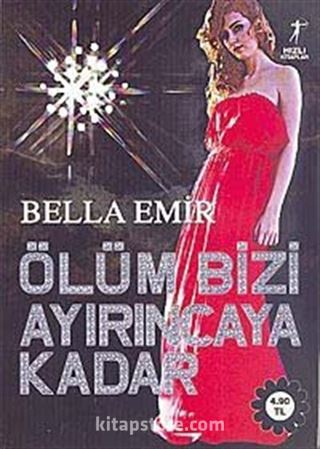 Ölüm Bizi Ayırıncaya Kadar