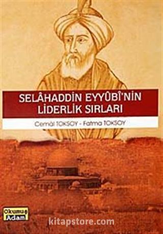 Selahaddin Eyyubi'nin Liderlik Sırları