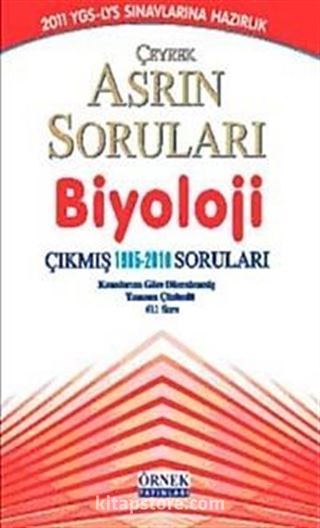 YGS-LYS Sınavlarına Hazırlık Çeyrek Asrın Soruları Biyoloji Çıkmış Soruları