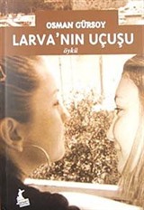 Larva'nın Uçuşu